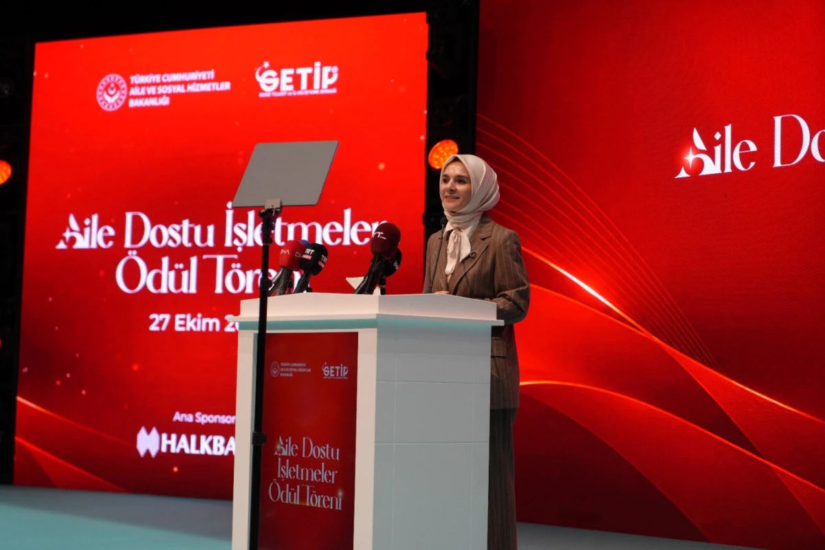 BAKAN G&Ouml;KTAŞ: AİLEYİ G&Uuml;&Ccedil;LENDİRMEK İ&Ccedil;İN T&Uuml;M ALANLAR AİLE DOSTU OLMALI