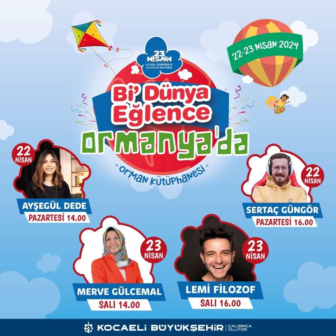 HAYDİ ÇOCUKLAR ORMANYA’YA!  Bİ DÜNYA EĞLENCE BAŞLIYOR