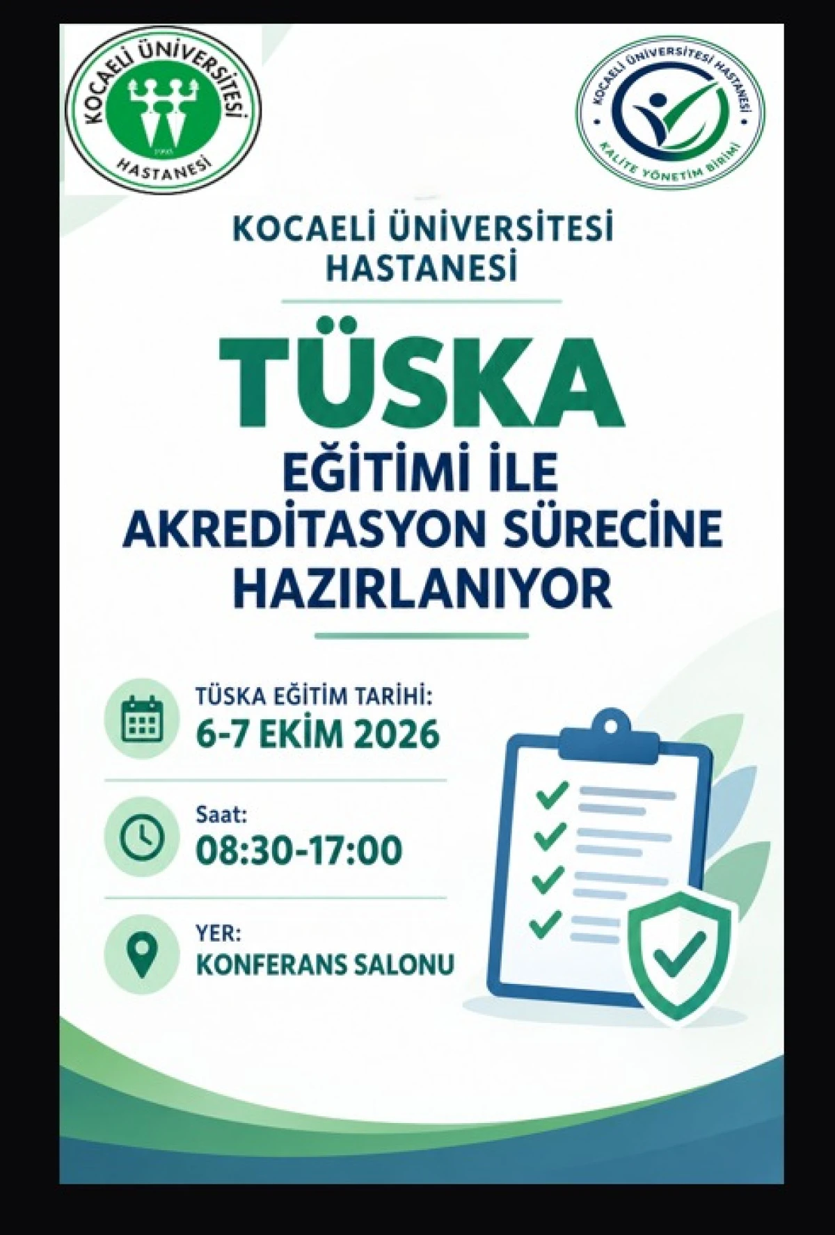 KOCAELİ &Uuml;NİVERSİTESİ HASTANESİ T&Uuml;SKA AKREDİTASYON S&Uuml;RECİNE HAZIRLANIYOR