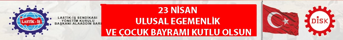LASTİK İŞ 23 NİSAN