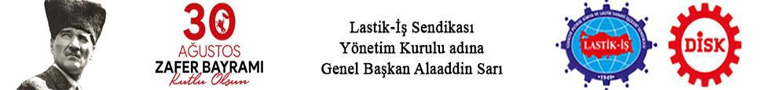 LASTİK İŞ 30 AĞUSTOS